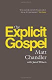 The Explicit Gospel (Paperback Edition)