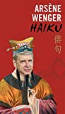 Arsène Wenger Haiku