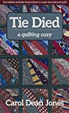 Tie Died: A Quilting Cozy