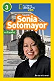 National Geographic Readers: Sonia Sotomayor (L3, Spanish) (Readers Bios) (Spanish Edition)