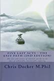 Five Last Acts – The Exit Path (2015 edition): The arts and science of rational suicide in the face of unbearable, unrelievable suffering