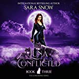 Luna Conflicted: The Luna Rising Series, Book 3