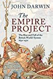 The Empire Project: The Rise and Fall of the British World-System, 1830–1970