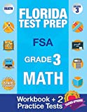 Florida Test Prep FSA Grade 3: Math Workbook & 2 FSA Practice Tests, 3rd Grade Math Workbooks Florida, FSA Practice Test Book Grade 3, FSA Test Grade ... Preparation Books (FSA Practice Test Books)