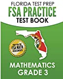 FLORIDA TEST PREP FSA Practice Test Book Mathematics Grade 3: Preparation for the FSA Mathematics Tests