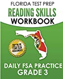 FLORIDA TEST PREP Reading Skills Workbook Daily FSA Practice Grade 3: Preparation for the Florida Standards Assessments (FSA)