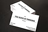aahs Engraving Business cards (YOU SUCK AT PARKING)