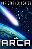 El Arca (Spanish Edition)