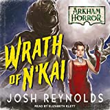 Wrath of N'kai: Arkham Horror Series
