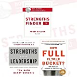 StrengthsFinder 2.0 Collection Tom Rath 3 Books Bundle (A New and Upgraded Edition of the Online Test from Gallup's Now Discover, Strengths Based Leadership, How Full Is Your Bucket?)