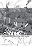 Hollowed Ground: Copper Mining and Community Building on Lake Superior, 1840s-1990s (Great Lakes Books Series)