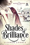 Shades of Brilliance: An Italian Renaissance Love Story (The Master's ProtÃ©gÃ© Trilogy Book 1)