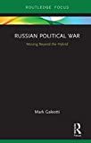 Russian Political War: Moving Beyond the Hybrid