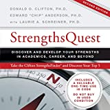 StrengthsQuest: Discover and Develop Your Strengths in Academics, Career, and Beyond