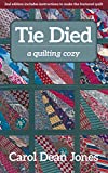 Tie Died: A Quilting Cozy