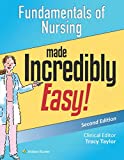 Fundamentals of Nursing Made Incredibly Easy! (Incredibly Easy! Series®)