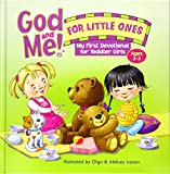 God and Me! for Little Ones: My First Devotional for Toddler Girls Ages 2-3