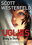 Uglies: Shay's Story (Graphic Novel) (Uglies Graphic Novels Book 1)