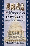 The American Covenant Volume 2: The Constitution, The Civil War, and our fight to preserve the Covenant today (The American Covenant Series)