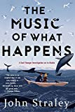 The Music of What Happens (A Cecil Younger Investigation Book 3)