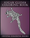 Sugar Glider Coloring Book For Adults: A Stress Relief Adult Coloring Book Containing 30 Pattern Coloring Pages (Animals)