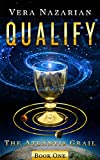 Qualify (The Atlantis Grail Book 1)