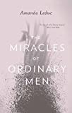 The Miracles of Ordinary Men