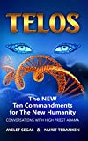 Telos: The New Ten Commandments for The New Humanity