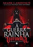 A Guerra da Rainha Vermelha (Prince of Fools Livro 1) (Portuguese Edition)
