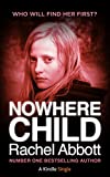 Nowhere Child: A Short Novel (Kindle Single)