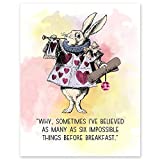 Why Sometimes I've Believed as Many as Six Impossible Things Before Breakfast - 11 x 14 Unframed Alice In Wonderland Watercolor Quote Art - Perfect as Classroom Decor, Book Lovers, Children's Room Art