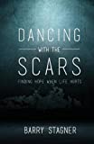 Dancing with the Scars by Barry Stagner (June 09,2015)