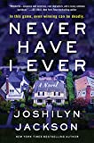 Never Have I Ever: A Novel