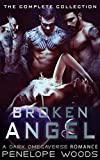 Broken Angel: The Complete Collection: A Dark Romance