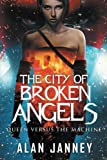 The City of Broken Angels: Queen Versus the Machine (Carmine) (Volume 2)