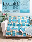 Big Stitch Quilting: A practical guide to sewing and hand quilting 20 stunning projects