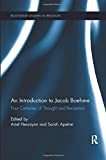 An Introduction to Jacob Boehme: Four Centuries of Thought and Reception (Routledge Studies in Religion)