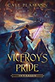 Invasion: An Apocalyptic LitRPG (Viceroy's Pride Book 2)