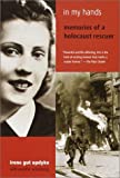 By Irene Gut Opdyke In My Hands: Memories of a Holocaust Rescuer (Reprint)