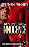 Presumption of Innocence (David Brunelle Legal Thriller Series Book 1)