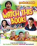 Watch This Book!: Inside the World of YouTube Stars Ryan ToysReview, HobbyKidsTV, JillianTubeHD, and EvanTubeHD (pocket.watch)