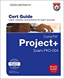 CompTIA Project+ Cert Guide: Exam PK0-004 (Certification Guide)