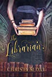 The Librarian (The Librarian Chronicles Book 1)