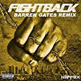 Fight Back (Barren Gates Remix) [Explicit]