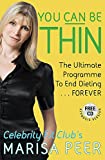 You Can Be Thin: The Ultimate Programme to End Dieting... Forever (Paperback)