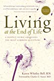 Living at the End of Life: A Hospice Nurse Addresses the Most Common Questions