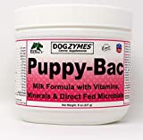 Dogzymes Puppy-Bac Milk Replacer formulated with The Proper ratios of Protein, Fat and nutrients for Growing Puppies (8 Ounce)