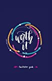 Worth it! Facilitator Guide: a teen girl's journey to discovering her worth in Christ a 7 week study brought to you by P31 Fitness