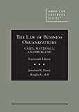 The Law of Business Organizations, Cases, Materials, and Problems (American Casebook Series)