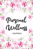 Personal Wellness Journal: Daily Health Diary and Symptoms Log: Track Pain, Mood, Sleep, Anxiety, Activity, Fibromyalgia, Chronic illness & Much More